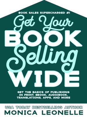 cover image of Get Your Book Selling Wide